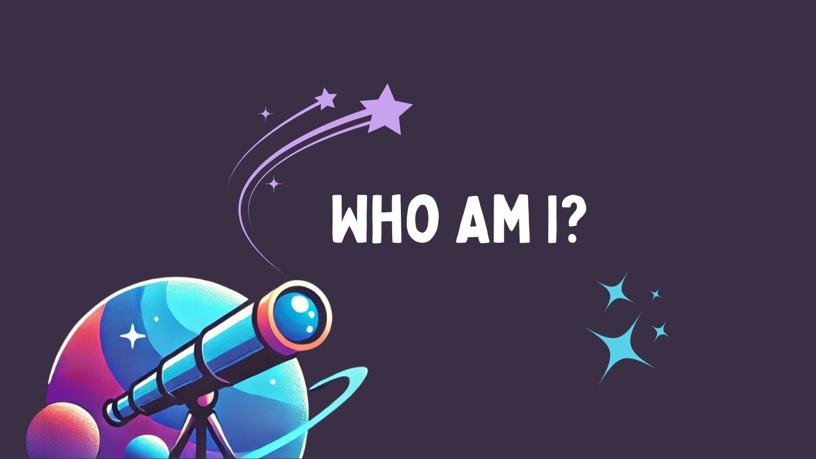 Who Am I?